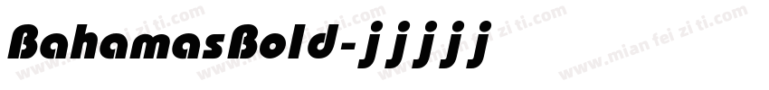 Bahamas Bold字体转换